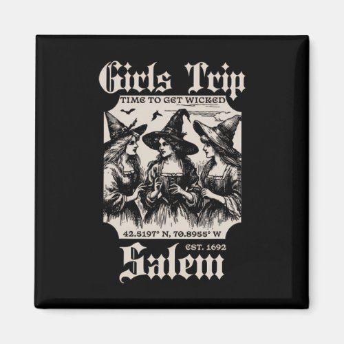 Retro Girls Trip Salem 1692 They Missed One Witch  Magnet