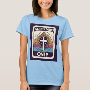 Retro Godly Vibes Only Shirt