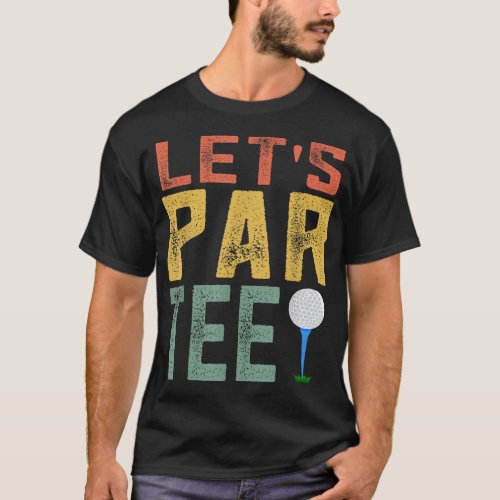 Retro Golf League Gift Pun Lets ParVintage T_Shirt