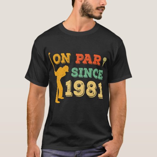 Retro Golf Lover 40th Birthday Golfing 39th 1981 T_Shirt