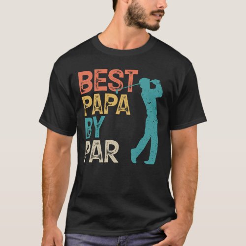 Retro Golfer _ Best Papa By Par T_Shirt