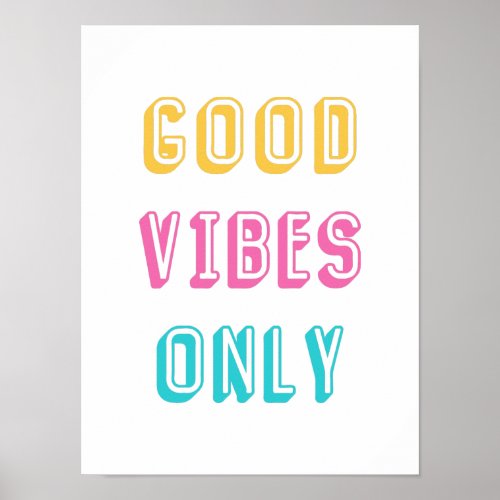 Retro Good Vibes Only Colorful Typography Poster