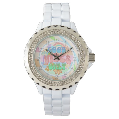 Retro Good Vibes Only Vintage Colors Watch