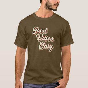 Retro Good Vibes Only – Vintage T-Shirt