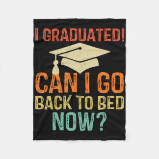 Retro Graduation Can I Go Byck To Bed Now College Fleece Blanket