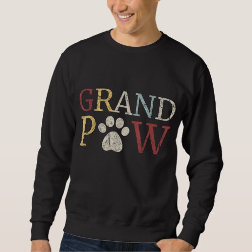 Retro Grand Paw Dog Lover Grandpaw Grandpa Gift Sweatshirt