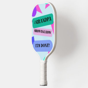 Retro Grandpa Funny #GRANDPA SHOWING HOW ITS DONE! Pickleball Paddle