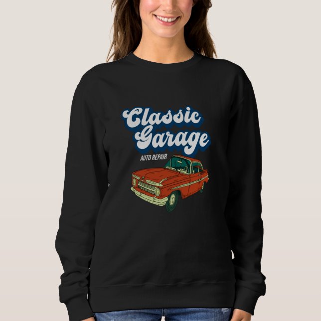 Retro Graphic Car Car Mechanic Vehicle Technician  Sweatshirt (Front)