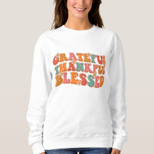 Retro Grateful Thankful Blessed Thanksgiving Sweatshirt