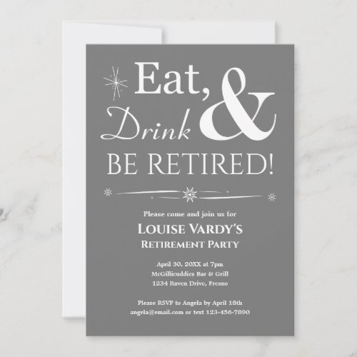 Retro Gray Eat Drink And Be Retired Retirement Invitation