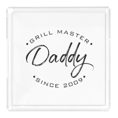 Retro Grill Master Daddy Since Custom Year Acrylic Tray