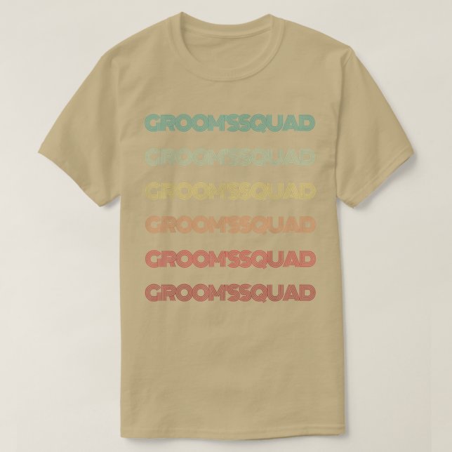 Retro GROOMS SQUAD Bridal Party Groovy Family Frie T-Shirt (Design Front)