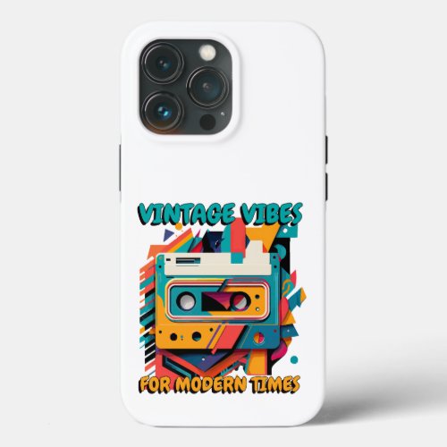 Retro Groove Vintage vibes for modern times iPhone 13 Pro Case