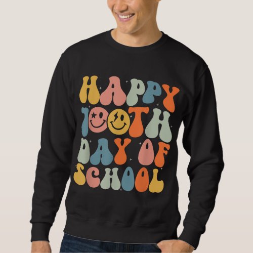 Retro Groovy 100 Days Happy 100th Day Of School Te Sweatshirt