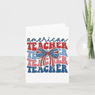 Retro Groovy 4th Of July Teacher American Coquette Card
