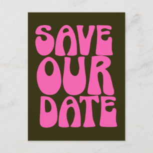 Retro Groovy 70s Hot Pink Save The Date Postcard