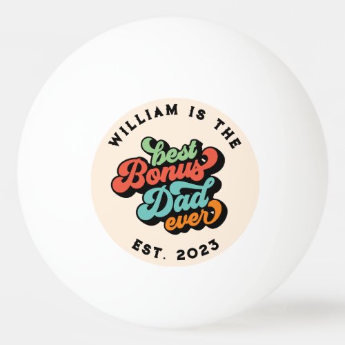 Retro Groovy Best Bonus Dad Ever Photo Name Year  Ping Pong Ball