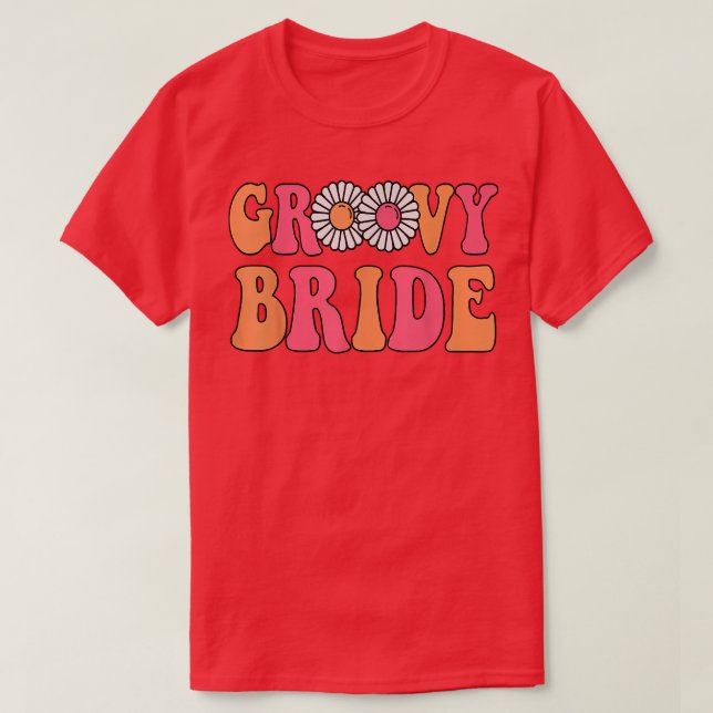 Retro Groovy Bride Bachelorette Party Boho Shower  T-Shirt (Design Front)