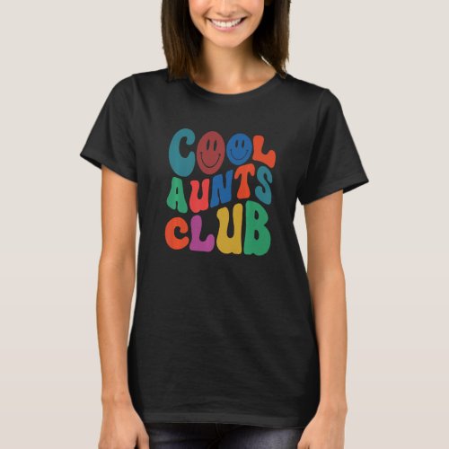 Retro Groovy Cool Aunts Club Smile Face  New Aunt  T_Shirt