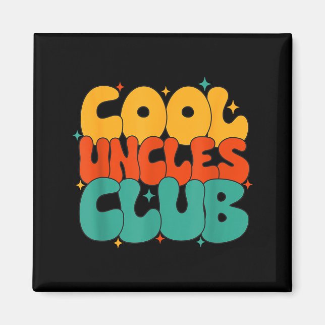 Retro Groovy Cool Uncles Club Funny New Uncle  Magnet (Front)