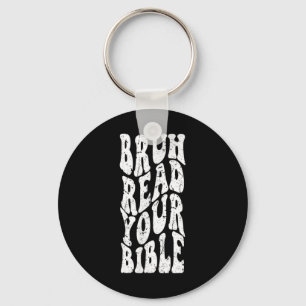Retro Groovy Faith Bruh Read Your Bible Christian Keychain