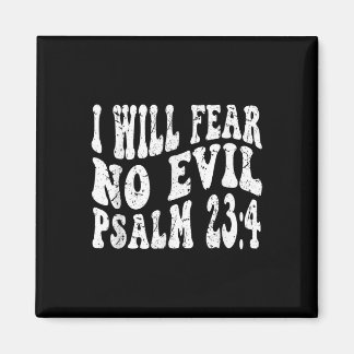 Retro Groovy Faith Psalm 23 4 I Will Fear No Evil  Magnet