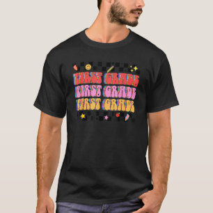 Retro Groovy First Grade 1st Grade Teacher Back To T-Shirt