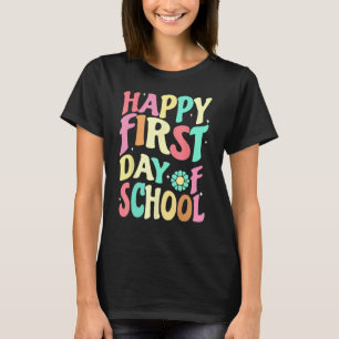 Retro Groovy Happy First Day Of School Teacher Stu T-Shirt