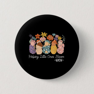 Retro Groovy Helping Little Ones Bloom Nicu Nurse Button