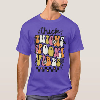 Retro Groovy Hippie Halloween Thick Thighs Spooky T-Shirt