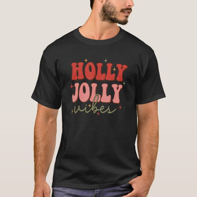 Retro Groovy Holly Xmas Jolly Vibes Christmas T-Shirt (Front)