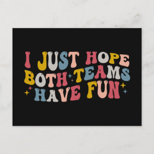 Retro Groovy I Just Hope Both Teams Have Fun Holiday Postcard
