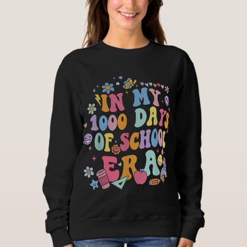 Retro Groovy In my 1000 days of school era 1000 Da Sweatshirt