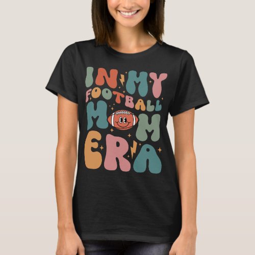 Retro Groovy In My Football Mom Era Mama Mothers G T_Shirt