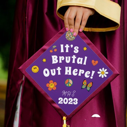 Retro Groovy Its Brutal Out Here  Graduation Cap Topper