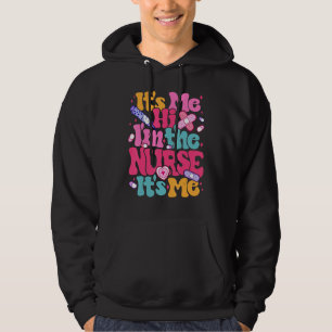 Retro Groovy Its Me Hi Im The Nurse Its Me  Mens W Hoodie