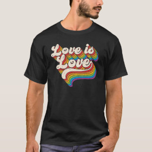 Retro Groovy Love Is Love Rainbow LGBT Equality Al T-Shirt