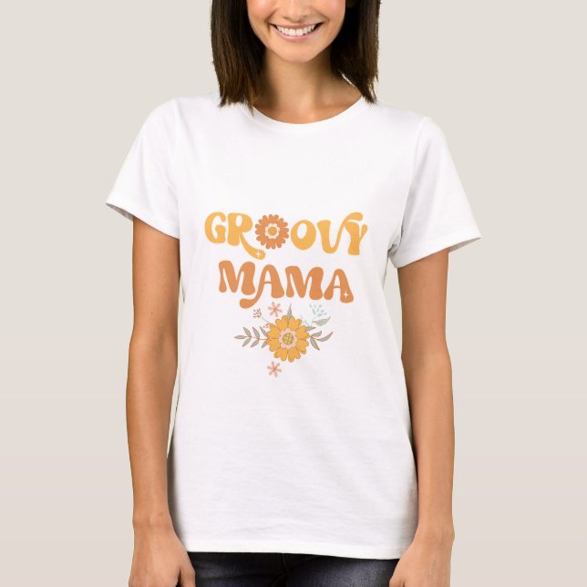 Retro groovy mama 70s theme birthday T-Shirt (Front)