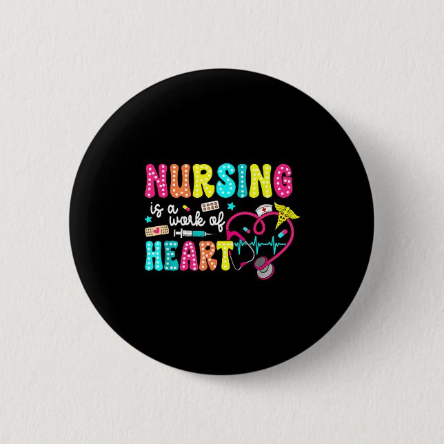 Retro Groovy Nursing Is A Work Of Heart Funny Nurs Button (Front)