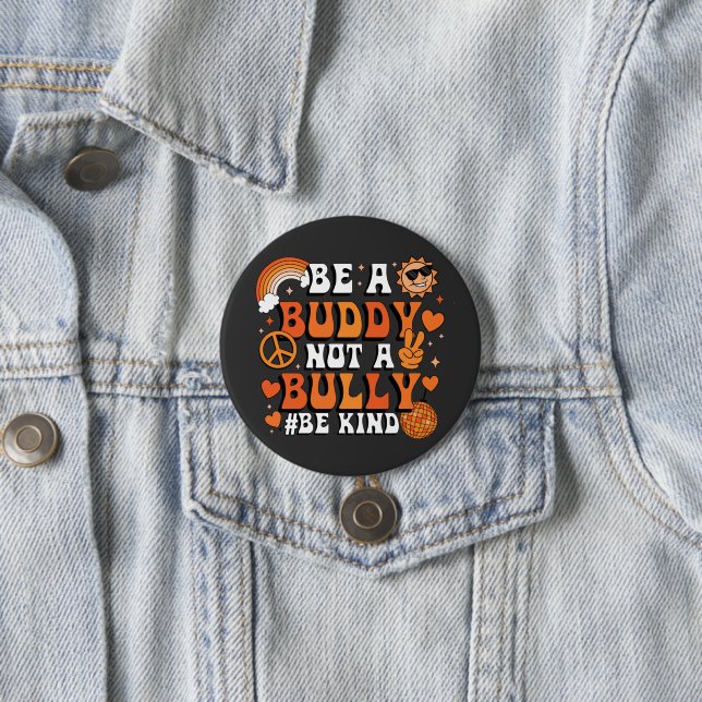 Retro Groovy Orange Be a Buddy Not a Bully Be Kind Button (In Situ)