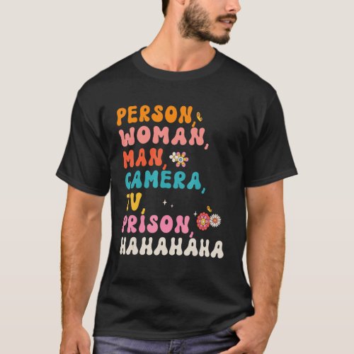 Retro Groovy Person Woman Man Camera TV Prison Hah T_Shirt