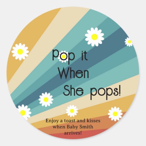 Retro Groovy _ Pop it When She pops Classic Round Sticker