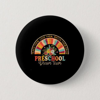 Retro Groovy Preschool Dream Team Byck To School T Button