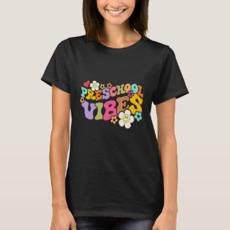 Retro Groovy Preschool Vibes Pre K Teacher Back To T-Shirt