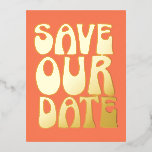 Retro Groovy Save The Date Orange Gold Foil Invitation Postcard<br><div class="desc">Retro Groovy 70s Bright Orange and Gold Foil Save the Date Postcard</div>