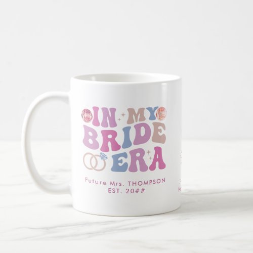 Retro Groovy Script Bride Name In My Bride Era Coffee Mug