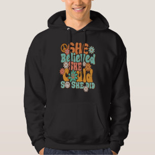 Retro Groovy She Believed She Could So That She Di Hoodie