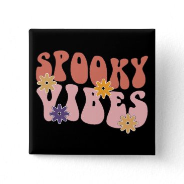 Retro Groovy Spooky Vibes Halloween Button