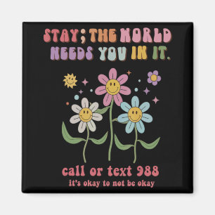 Retro Groovy Stay The World Needs You 988 Suicide Magnet