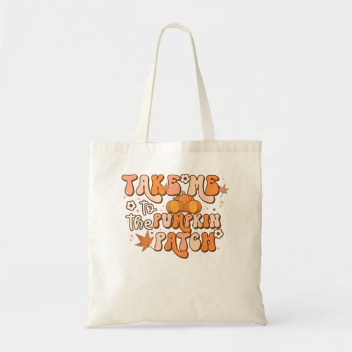 Retro Groovy Take Me To The Pumpkin Patch Hallowee Tote Bag